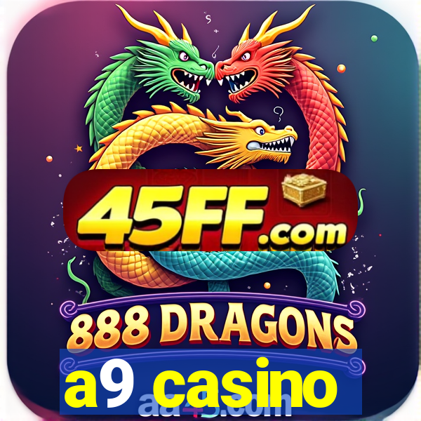 a9 casino
